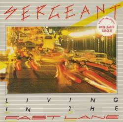 Sergeant : Living in the Fast Lane (Compilation)